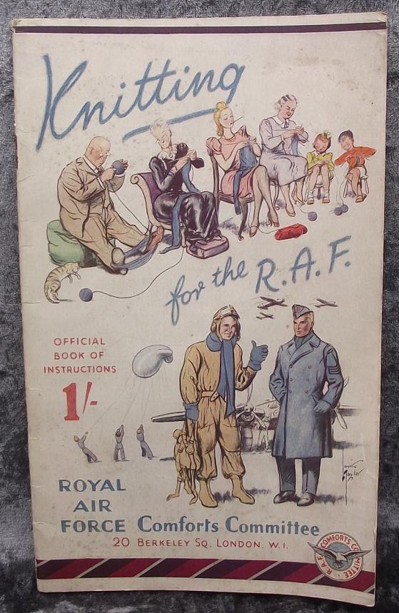 RAF Comforts Committee '' Knitting For The RAF'' Booklet.