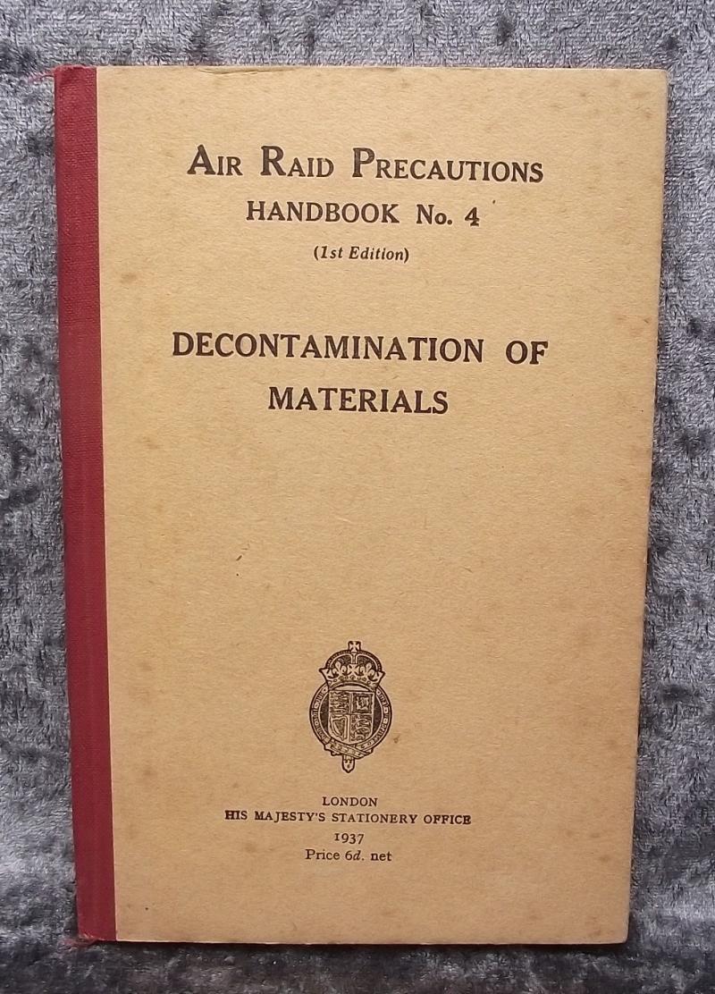 1937 Dated ARP Handbook No4. Decontamination of Materials.
