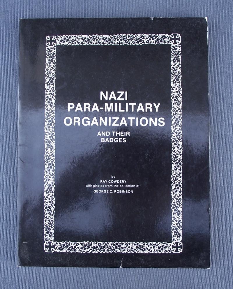 Nazi Para-Military Organizations and there Badges.