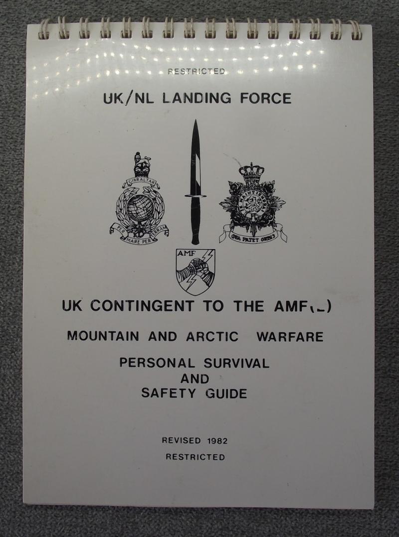 UK/NL Landing Force, Mountain and Artic Warfare Survival Guide. 1982, Restricted.